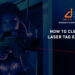 how to clean your laser tag equipment