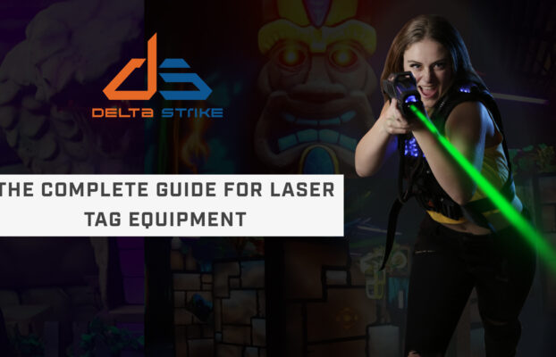 The Complete Guide for Laser Tag Equipment